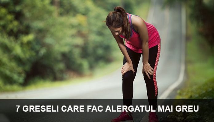 7 greseli care fac alergatul mai greu