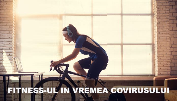 fitnessul in vremea covirusului