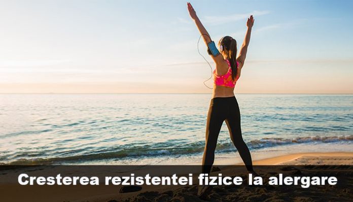 Cresterea rezistentei fizice la alergare