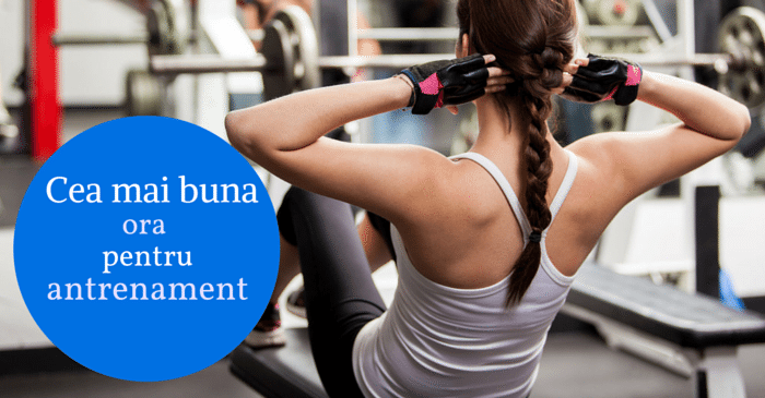 Cea mai buna ora pentru antrenament?