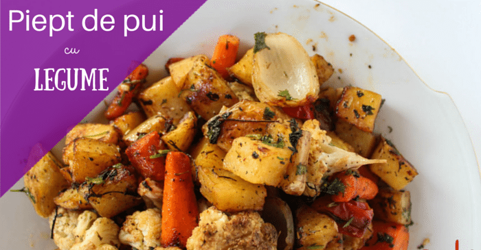 Piept de pui cu legume – low carb