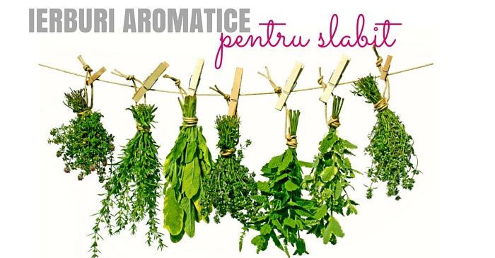 ierburi aromatice pentru slabit