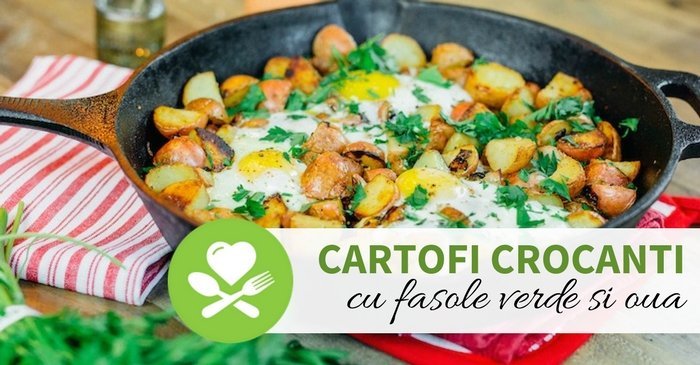 cartofi cu fasole verde