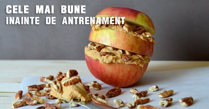 Cele mai bune alimente inainte de antrenament 1 cele mai bune alimente inainte de antrenament