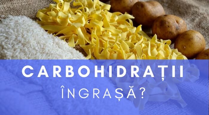 Carbohidrații îngrașă? 4