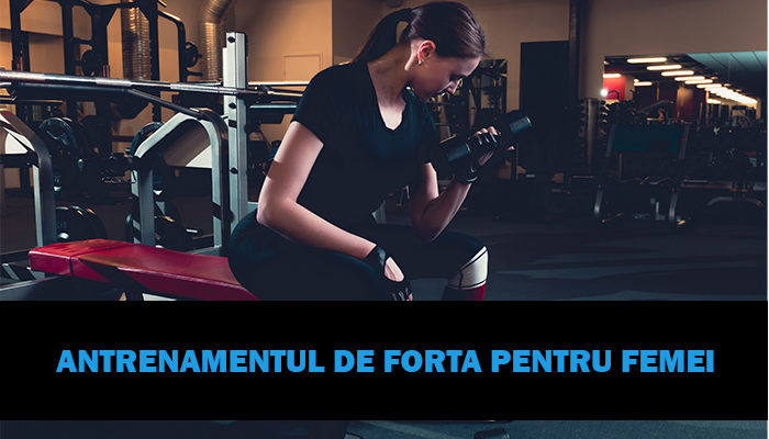 Ghid pentru antrenamentul de forta pentru femei 7