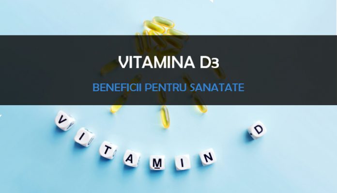 Vitamina d3 beneficii pentru sanatate