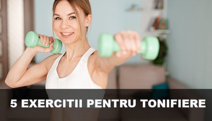 5 EXERCITII PENTRU TONIFIERE