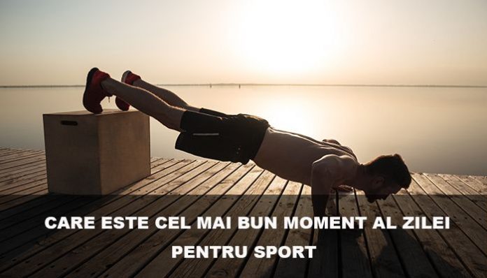 cel mai bun moment pentru sport