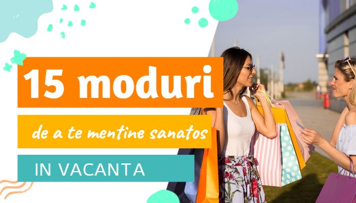 15 moduri de a te mentine sanatos in vacanta 5