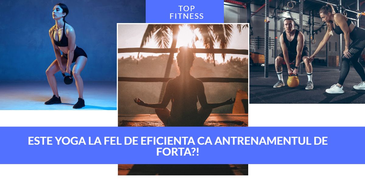 Este yoga la fel de eficienta ca antrenamentul de forta? 11