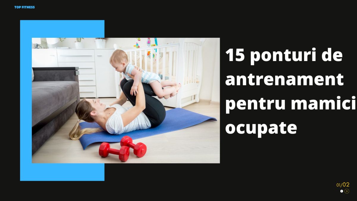 15 ponturi de antrenament pentru mamici ocupate 7