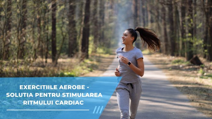Exercitiile aerobe - solutia pentru stimularea ritmului cardiac si pentru sanatatea inimii