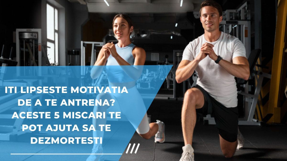 Iti lipseste motivatia de a te antrena? Aceste 5 miscari te pot ajuta sa te dezmortesti