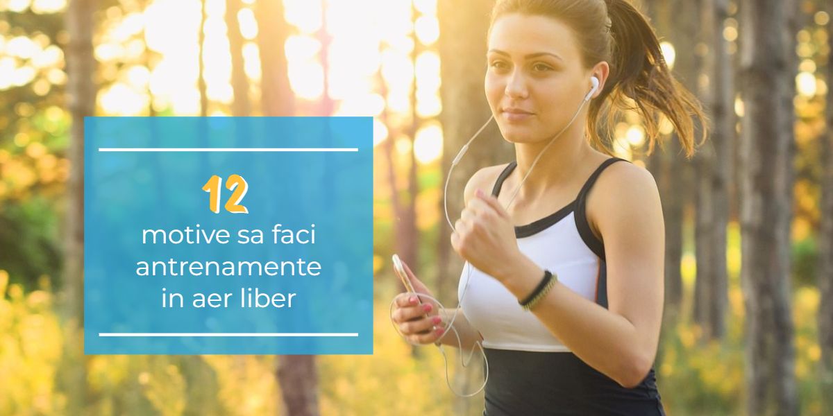 Da un refresh rutinei tale de fitness: 12 motive sa faci antrenamente in aer liber 5