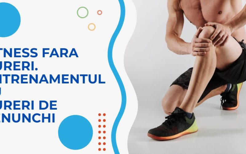 Fitness fara dureri. Antrenamentul cu dureri de genunchi.